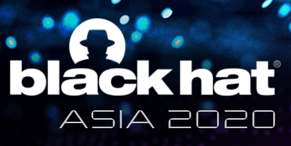 Black Hat Asia 2020